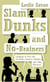 Slam Dunks and No-Brainers - Language in Your Life, the Media, Business, Politics, and, Like, Whatever