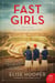 Fast Girls - A Novel of the 1936 Women's Olympic Team