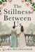 The Stillness Between Us - Voices of The Hive Trilogy, #2