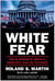 White Fear - How the Browning of America Is Making White Folks Lose Their Minds
