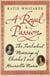 A Royal Passion - The Turbulent Marriage of Charles I and Henrietta Maria