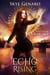 Echo Rising, Book 4 in The Echo Saga - Echo Saga, #4