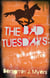 The Bad Tuesdays: Der Kristallreiter