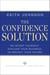 The Confidence Solution - Reinvent Yourself, Explode Your Business, Skyrocket Your Income