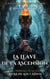 La Llave de la Ascensión - La Era de los Caídos, #1