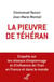 La pieuvre de Téhéran - L’enquête sur les espions et les agents d’influence iraniens en Europe et aux États-Unis