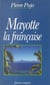 Mayotte la française