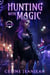 Hunting with Magic - London's Edge, #2