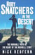 Body Snatchers in the Desert - The Horrible Truth at the Heart of the Roswell Story