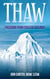 Thaw - Freedom from Frozen Feelings - Thawing the Iceberg, #1