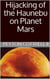 Hijacking of the Haunebu on Planet Mars