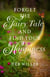 Forget the Fairy Tale and Find Your Happiness