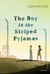 The Boy in the Striped Pyjamas - Read John Boyne’s powerful classic ahead of the sequel ALL THE BROKEN PLACES