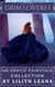 Grim Lovers 1: An Erotic Fairytale Collection - Grim Lovers, #1