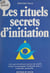 Les rituels secrets d'initiation