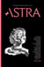 Astra Magazine, Filth - Issue Two