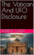 Vatican’s Knowledge Of Extraterrestrial Life