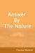 Answer By The Nature