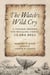 Watch's Wild Cry - A Voyage Aboard the Whaling Vessel Clara Bell