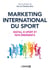 Marketing international du sport : Digital, e-sport et pays émergents - Digital, e-sport et pays émergents