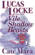 Lucas Locke and The Vile Shadow Beasts - Lucas Locke, #1