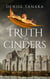 Truth in Cinders