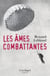 Les âmes combattantes - par l'auteur de "Le Nageur d'Auschwitz", prix Antoine Blondin 2023