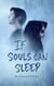 If Souls Can Sleep (Book One of The Soul Sleep Cycle) - The Soul Sleep Cycle, #2