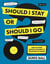 Should I Stay Or Should I Go? - And 87 Other Serious Answers to Questions in Songs