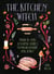 The Kitchen Witch - Magical and Seasonal Bakes to Nourish Body and Spirit
