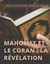 Mahomet et le Coran : la révélation - Précédé d'une introduction sur les devoirs mutuels de la philosophie et de la religion