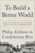 To Build a Better World - Choices to End the Cold War and Create a Global Commonwealth