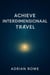 Achieve Interdimensional Travel - The Secrets of Interdimensional Travel, #3