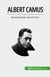 Albert Camus - Egzystencjalizm, absurd i bunt