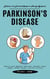 Parkinson's Disease: Delicious and Essential Recipes to Manage Symptoms (Complete Guide Managing Young Onset Symptoms, Reduce Tremors, Improve Balance & Relieve Stiffness)