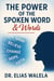 The Power of the Spoken Word & Words