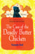 The Case of the Deadly Butter Chicken