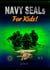 Navy SEALs for Kids! - Navy SEALs Special Forces Leadership and Self-Esteem Books for Kids