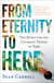 From Eternity to Here - The Quest for the Ultimate Theory of Time
