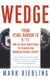 Wedge - From Pearl Harbor to 9/11: How the Secret War between the FBI and CIA Has Endangered National Security