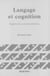 Langage et cognition, l'approche connexionniste