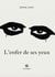 L’enfer de ses yeux