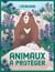 Les Animaux à protéger