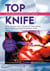 Top Knife - Art et technique de la chirurgie des traumatismes hémorragiques graves et du damage control