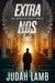 Extra Nos - The Unfallen Series, #5
