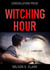 Witching Hour: Consolation Prize (A Short Story) - Witching Hour
