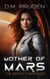 Mother of Mars - The Destin Chronicles, #7