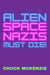 Alien Space Nazis Must Die!