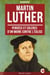 Martin Luther - Pensées et Colères d’un Moine Contre l’Église