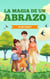 La Magia de un Abrazo - Powers of the Planet, #1